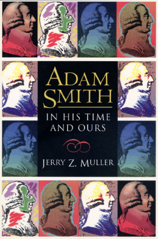 Adam Smith in His Time and Ours